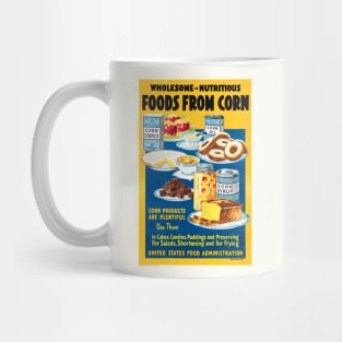 Wholesome nutritious. Foods from corn Ad. Mug